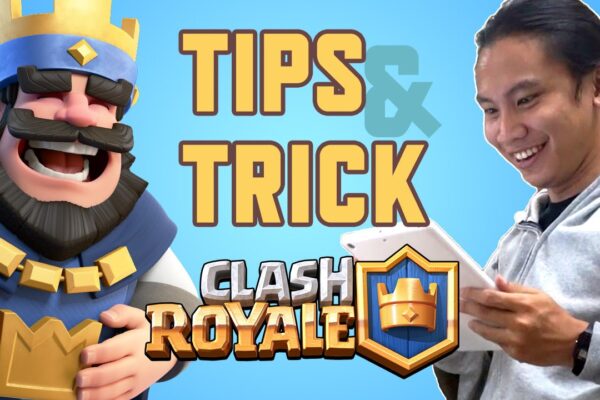 Panduan Lengkap Strategi dan Tips Bermain Clash Royale